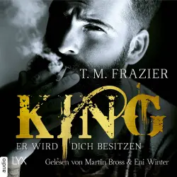 Cover - T. M. Frazier - King-Reihe 1 - Er wird dich besitzen