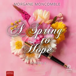 Cover - Morgane Moncomble - Seasons - Roman - Band 3 - A Spring to Hope