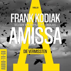 Cover - Frank Kodiak - Amissa. Die Vermissten. - Band 2 - Kantzius