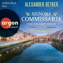 Cover - Alexander Oetker - Giulia Ferrari ermittelt - Band 3 - Signora Commissaria und die kalte Rache - Ein Toskana-Krimi