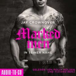 Cover - Jay Crownover - Marked Men - Folge 5 - In seiner Nähe