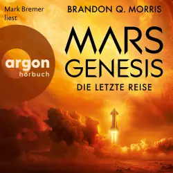 Cover - Brandon Q. Morris - Mars-Genesis - Die letzte Reise