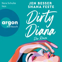 Cover - Jen Besser - Dirty Diana-Trilogie - Band 2 - Dirty Diana: Die Reise