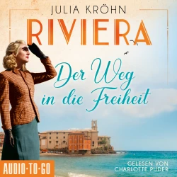 Cover - Julia Kröhn - Die Riviera-Saga - Band 2 - Riviera - Der Weg in die Freiheit