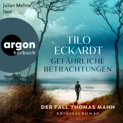 Cover - Tilo Eckardt - Gefährliche Betrachtungen - Der Fall Thomas Mann