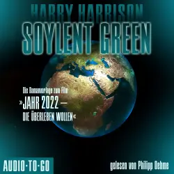 Cover - Harry Harrison - Soylent Green - Die Romanvorlage zum Film "Jahr 2022 - die überleben wollen"