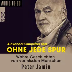 Cover - Peter Jamin - Ohne jede Spur - Wahre Geschichten von vermissten Menschen