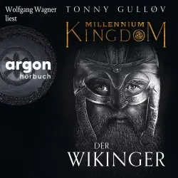 Cover - Tonny Gulløv - Die Millennium Kingdom Reihe - Band 1 - Millennium Kingdom: Der Wikinger
