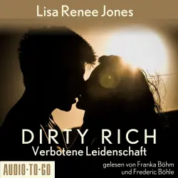 Cover - Lisa Renee Jones - Dirty Rich - Band 1 - Verbotene Leidenschaft