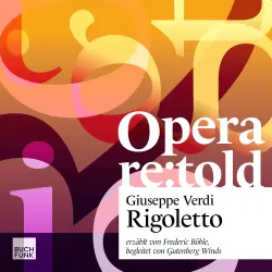Cover - Giuseppe Verdi - Opera re:told - Band 3 - Rigoletto