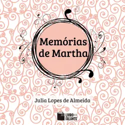 Cover - Julia Lopes de Almeida - Memórias de Martha