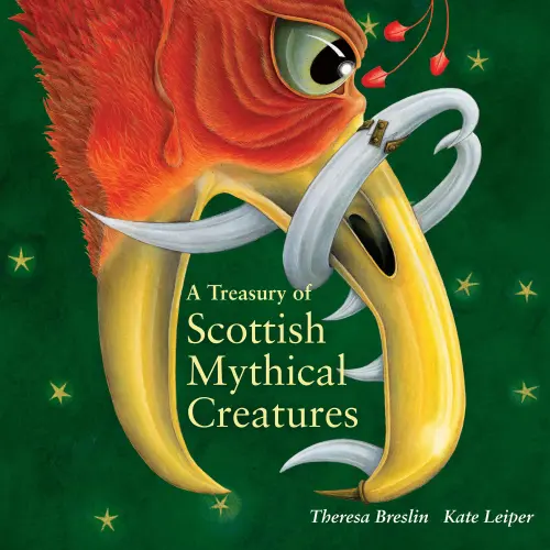 Cover - Theresa Breslin - A Treasury of Scottish Mythical Creatures - Scottish Treasuries, Book 2
