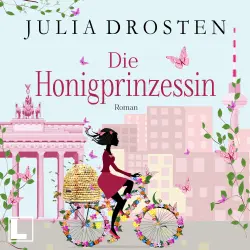 Cover - Julia Drosten - Die Honigprinzessin