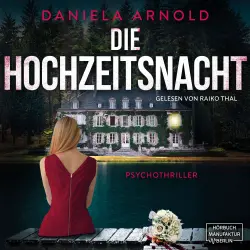 Cover - Daniela Arnold - Die Hochzeitsnacht - Psychothriller