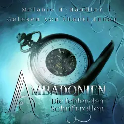 Cover - Melanie H.-Händler - Ambadonien - Band 1 - Die fehlenden Schriftrollen