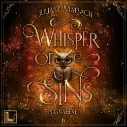 Cover - Juliane Maibach - Whisper of Sins (Sündenreihe) - Band 6 - Signahexe