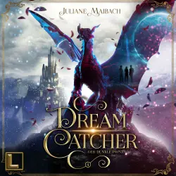 Cover - Juliane Maibach - Dreamcatcher - Band 4 - Der dunkle Prinz