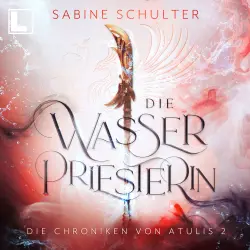 Cover - Sabine Schulter - Die Chroniken von Atulis - Band 2 - Die Wasserpriesterin
