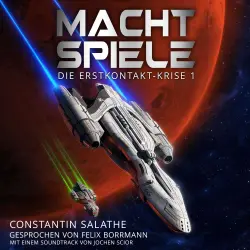 Cover - Constantin Salathe - Die Erstkontakt-Krise - Band 1 - Machtspiele