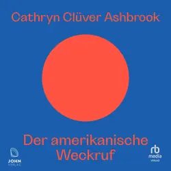 Cover - Cathryn Clüver Ashbrook - Der amerikanische Weckruf