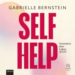 Cover - Gabrielle Bernstein - Self Help - Verändere dein Leben JETZT