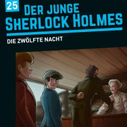 Cover - Der junge Sherlock Holmes - Folge 25 - Die zwölfte Nacht
