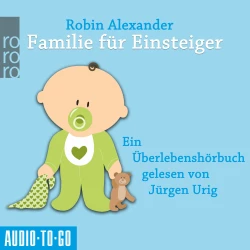 Cover - Robin Alexander - Familie für Einsteiger