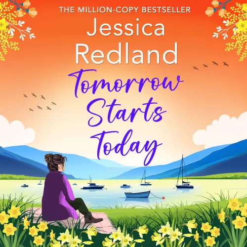 Cover - Jessica Redland - Tomorrow Starts Today - Escape to the Lakes, Book 5
