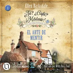 Cover - Ellen Barksdale - ¿Té? ¿Café? ¡Misterio! - Episodio 1 - El arte de mentir