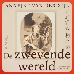 Cover - Annejet van der Zijl - De zwevende wereld - De verbonden levens van Franz von Siebold en Kusumoto Oine