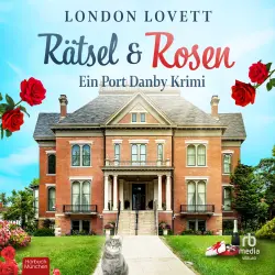 Cover - London Lovett - Ein Port Danby Krimi - Band 4 - Rätsel und Rosen