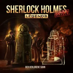 Cover - Sherlock Holmes Legends - Folge 24 - Der verlorene Sohn