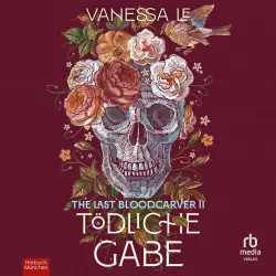 Cover - Vanessa Le - The Last Bloodcarver - Band 2 - Tödliche Gabe