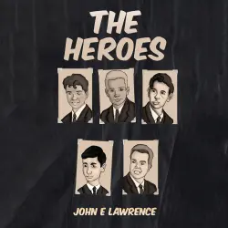 Cover - John E Lawrence - The Heroes