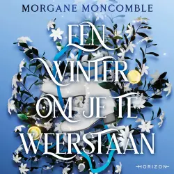 Cover - Morgane Moncomble - Een winter om je te weerstaan