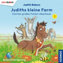 Cover - Judith Rakers - Judiths kleine Farm - Teil 3 - Charlies großes Fohlen-Abenteuer