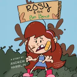Cover - Andrew Hamblin - Rosy and the Bin Beast