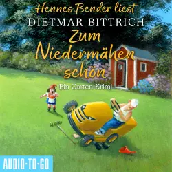 Cover - Dietmar Bittrich - Zum Niedermähen schön - Ein Garten-Krimi