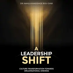 Cover - Dr. Nahla Khaddage Bou-Diab - A Leadership Shift