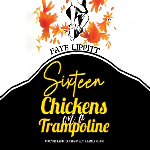 Cover - Faye Lippitt - Sixteen Chickens on a Trampoline