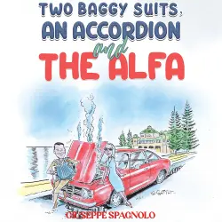 Cover - Giuseppe Spagnolo - Two Baggy Suits, an Accordion and the Alfa