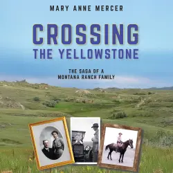 Cover - Mary Anne Mercer - Crossing the Yellowstone