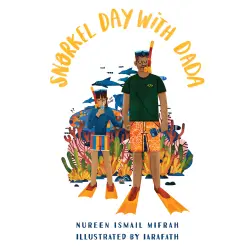 Cover - Nureen Ismail Mifrah - Snorkel Day with Dada