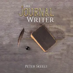 Cover - Peter Skeels - The Journal Writer