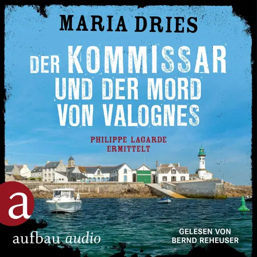 Cover - Maria Dries - Kommissar Philippe Lagarde - Band 15 - Der Kommissar und der Mord von Valognes - Philippe Lagarde ermittelt