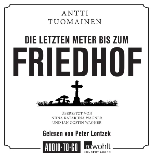 Cover von Antti Tuomainen - Die letzten Meter bis zum Friedhof