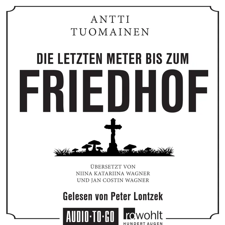 Cover von Antti Tuomainen - Die letzten Meter bis zum Friedhof