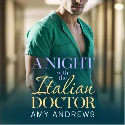Cover - Amy Andrews - A Night with the Italian Doctor - A doctor/nurse medical romance for fans of Grey's Anatomy from Amy Andrews for 2026