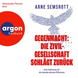 Cover - Arne Semsrott - Gegenmacht: Die Zivilgesellschaft schlägt zurück - Eine Anleitung für die demokratische Offensive