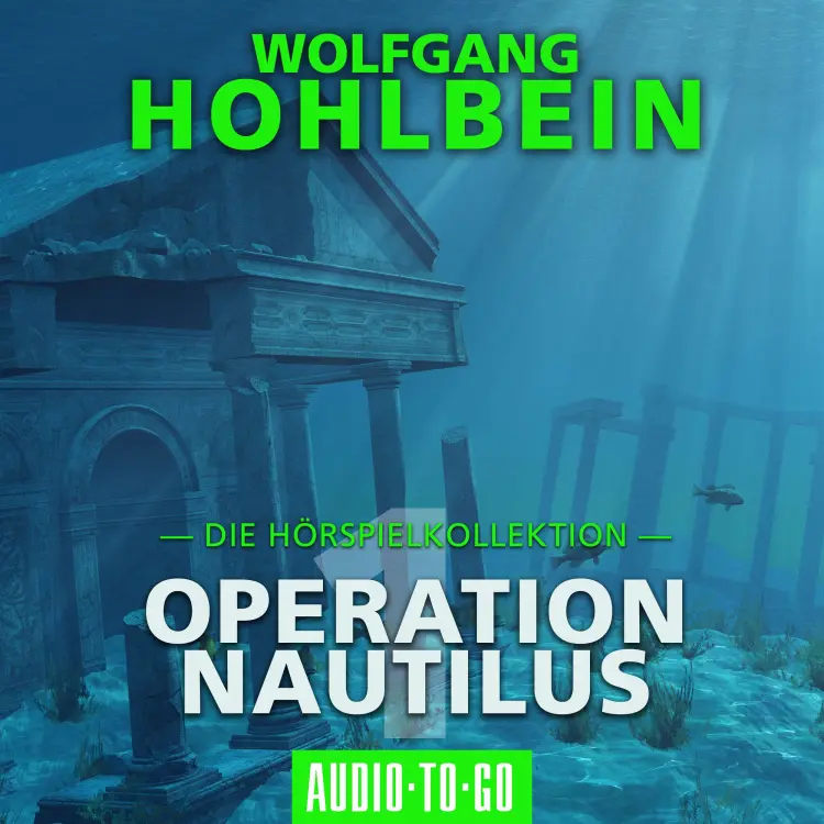 Cover von Wolfgang Hohlbein - Operation Nautilus 1 - Die Hörspielkollektion